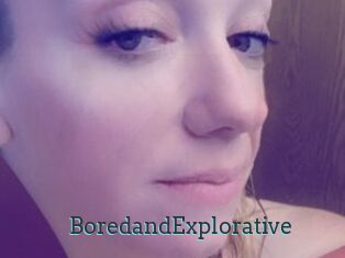 BoredandExplorative
