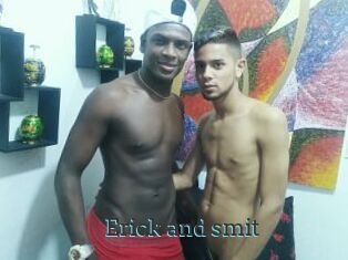 Erick_and_smit