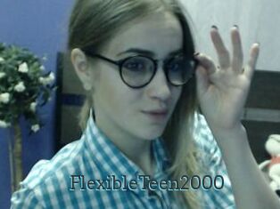 FlexibleTeen2000