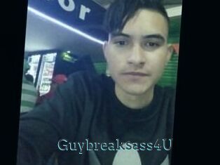 Guybreaksass4U
