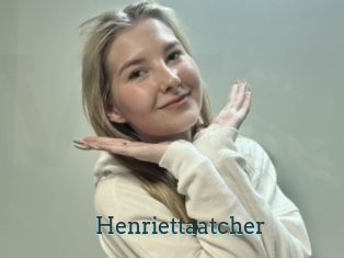 Henriettaatcher