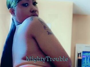 MightyTrouble