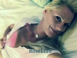 RoseEfire