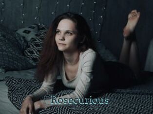 Rosecurious