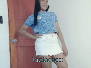 Tatiihotxxx